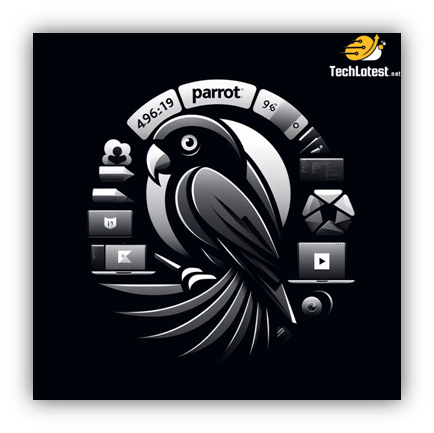 ParrotOS Linux By Techlatest.net