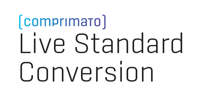 Comprimato Live Standards Conversion (BYOL)