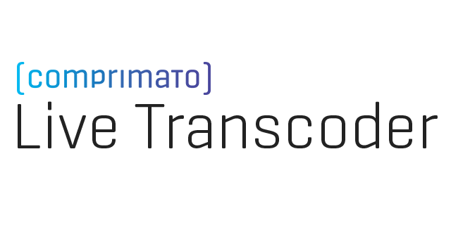 Comprimato Live Transcoder (BYOL)