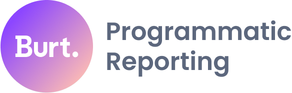 Burt Programmatic Reporting